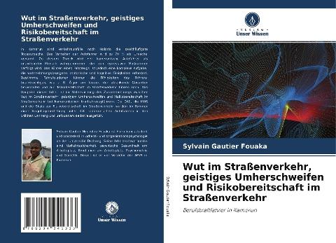 Wut im Straßenverkehr, geistiges Umherschweifen und Risikobereitschaft im Straßenverkehr