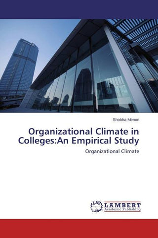 Organizational Climate in Colleges:An Empirical Study