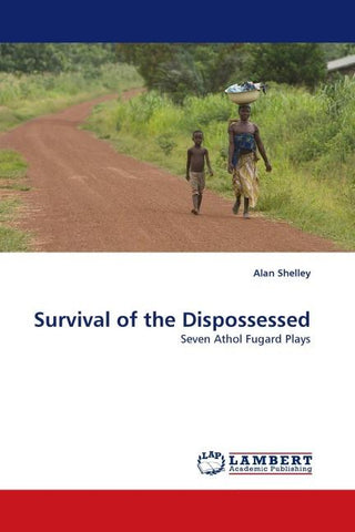 Survival of the Dispossessed