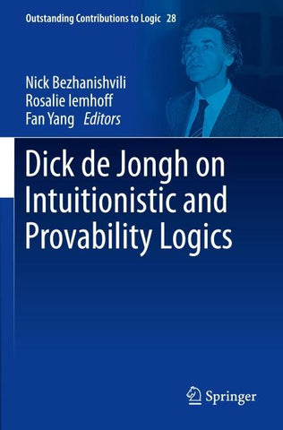 Dick de Jongh on Intuitionistic and Provability Logics