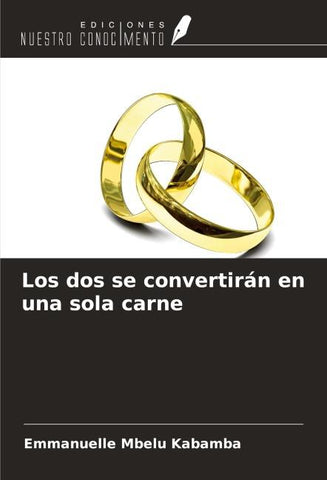 Los dos se convertirán en una sola carne