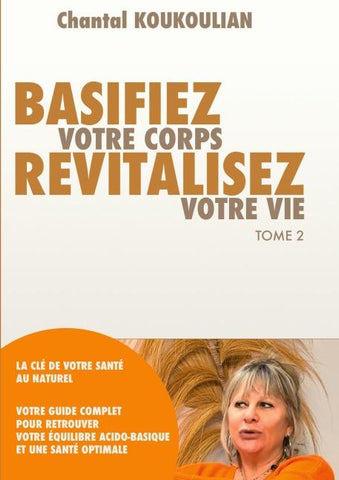 Basifiez votre corps revitalisez votre vie