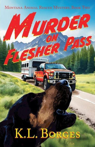Murder on Flesher Pass