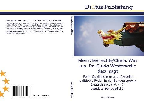 Menschenrechte/China. Was u.a. Dr. Guido Westerwelle dazu sagt