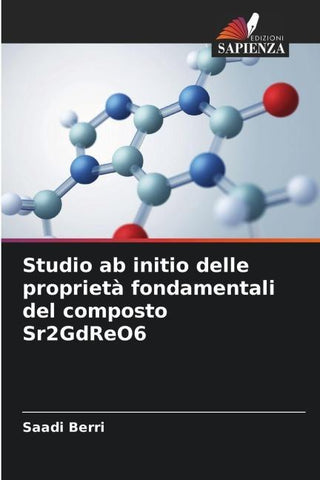 Studio ab initio delle proprietà fondamentali del composto Sr2GdReO6