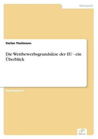 Die Wettbewerbsgrundsätze der EU - ein Überblick