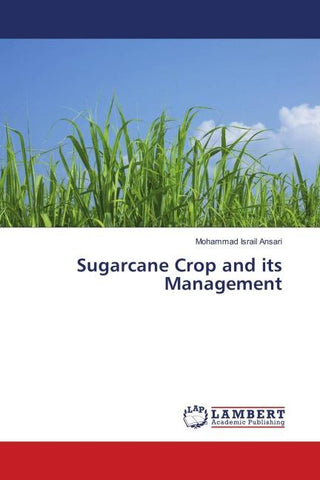 Sugarcane Crop and its Management