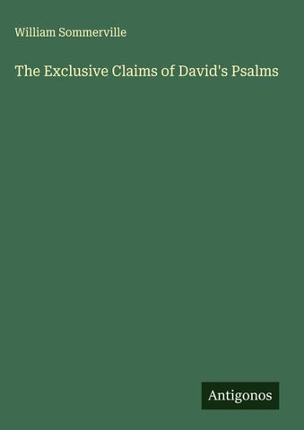 The Exclusive Claims of David's Psalms