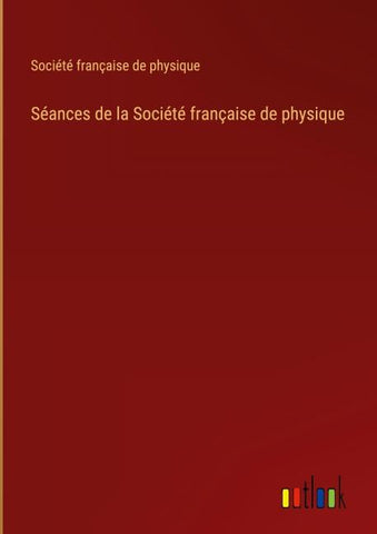 Séances de la Société française de physique