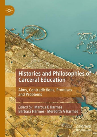 Histories and Philosophies of Carceral Education