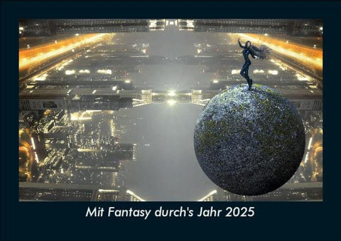 Mit Fantasy durch's Jahr 2025 Fotokalender DIN A5