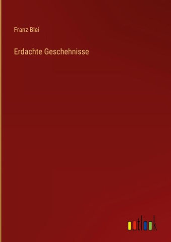 Erdachte Geschehnisse