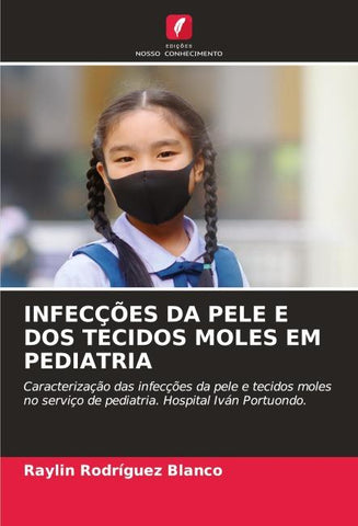 INFECÇÕES DA PELE E DOS TECIDOS MOLES EM PEDIATRIA