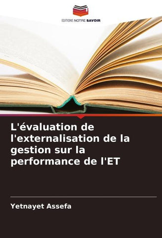 L'évaluation de l'externalisation de la gestion sur la performance de l'ET