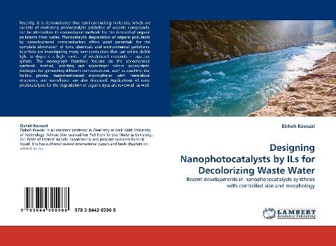 Designing Nanophotocatalysts by ILs for Decolorizing Waste Water