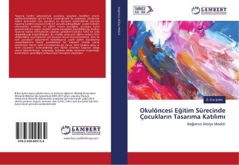 Okulöncesi E¿itim Sürecinde Çocuklar¿n Tasar¿ma Kat¿l¿m¿