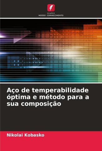 Aço de temperabilidade óptima e método para a sua composição