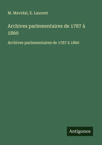 Archives parlementaires de 1787 à 1860