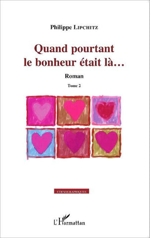 Quand pourtant le bonheur était là...