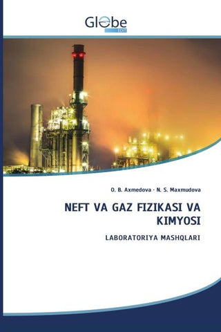 NEFT VA GAZ FIZIKASI VA KIMYOSI