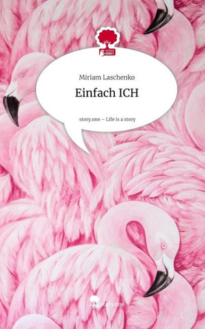Einfach ICH. Life is a Story - story.one