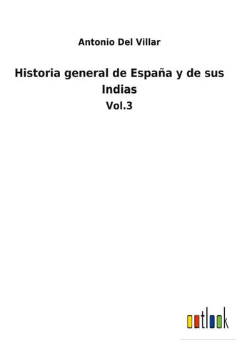 Historia general de España y de sus Indias