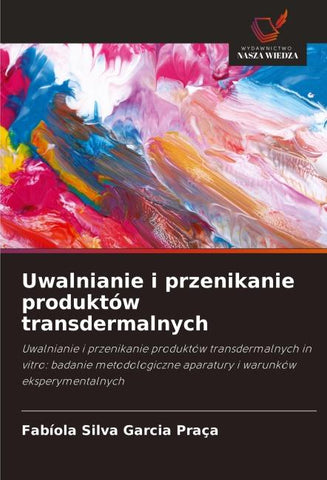 Uwalnianie i przenikanie produktów transdermalnych