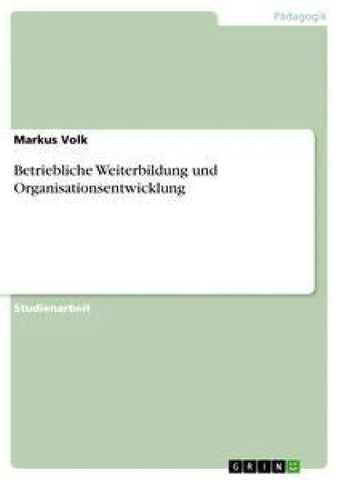 Betriebliche Weiterbildung und Organisationsentwicklung