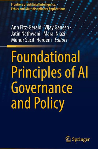Foundational Principles of AI Governance and Policy