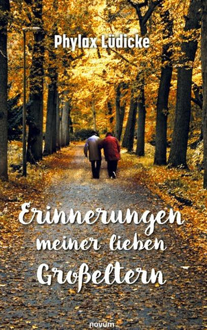 Erinnerungen meiner lieben Großeltern