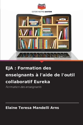 EJA : Formation des enseignants à l'aide de l'outil collaboratif Eureka
