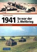 1941 – So war der 2. Weltkrieg