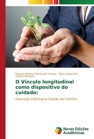 O Vínculo longitudinal como dispositivo do cuidado: