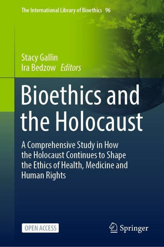 Bioethics and the Holocaust