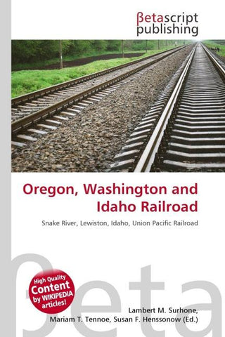 Oregon, Washington and Idaho Railroad