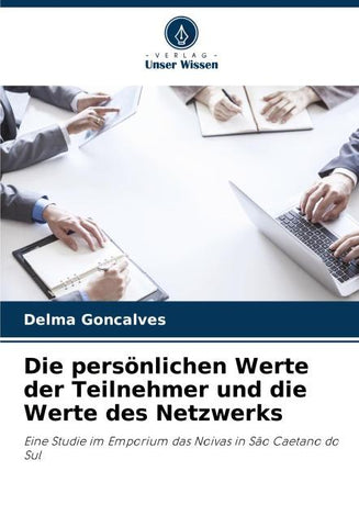 Die persönlichen Werte der Teilnehmer und die Werte des Netzwerks