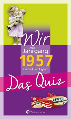 Wir vom Jahrgang 1957 – Das Quiz