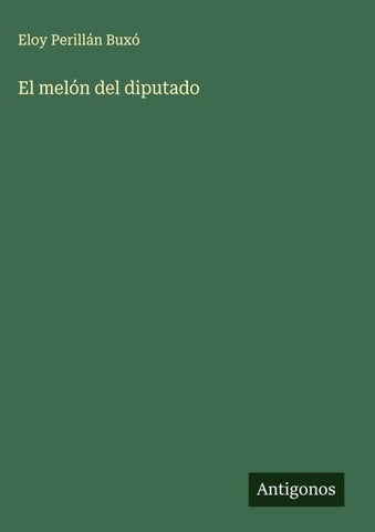 El melón del diputado