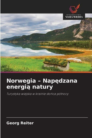 Norwegia - Nap¿dzana energi¿ natury