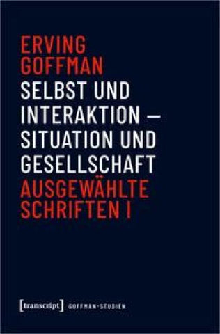 Selbst und Interaktion – Situation und Gesellschaft
