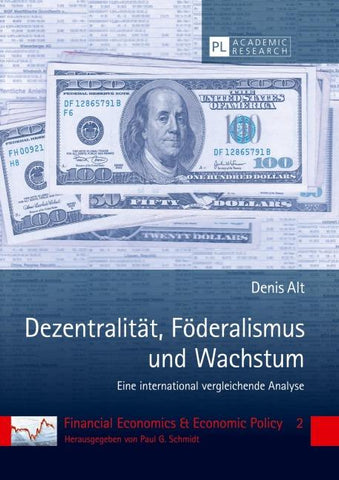 Dezentralität, Föderalismus und Wachstum