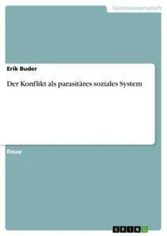 Der Konflikt als parasitäres soziales System