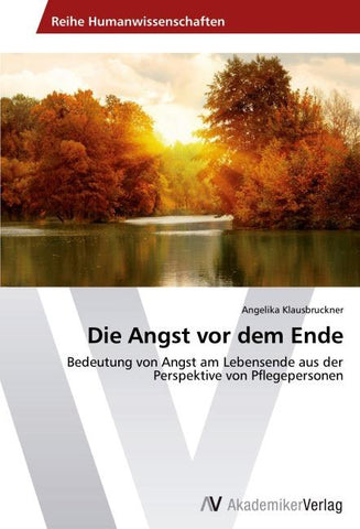 Die Angst vor dem Ende