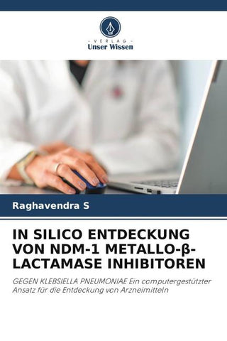 IN SILICO ENTDECKUNG VON NDM-1 METALLO-¿-LACTAMASE INHIBITOREN