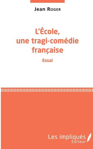 L'école, une tragi-comédie française
