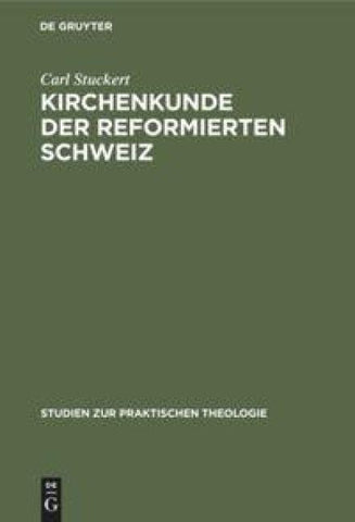 Kirchenkunde der reformierten Schweiz