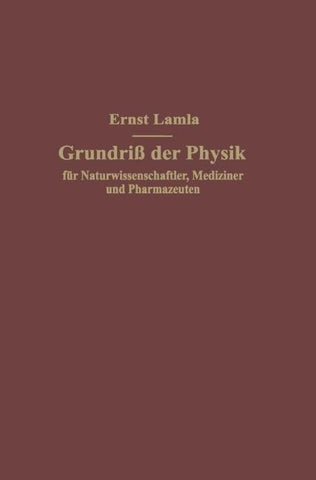 Grundriß der Physik für Naturwissenschaftler, Mediziner und Pharmazeuten