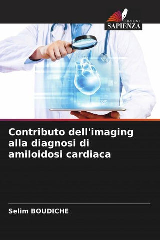Contributo dell'imaging alla diagnosi di amiloidosi cardiaca