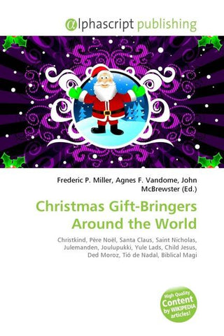 Christmas Gift-Bringers Around the World