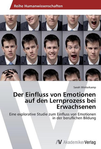 Der Einfluss von Emotionen auf den Lernprozess bei Erwachsenen